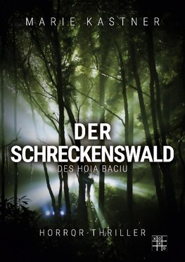 Der Schreckenswald des Hoia Baciu