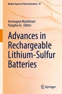 Advances in Rechargeable Lithium-Sulfur Batteries