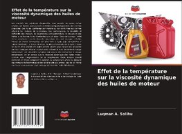 Effet de la température sur la viscosité dynamique des huiles de moteur