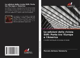 Le edizioni della rivista SUR: Porta tra l'Europa e l'America