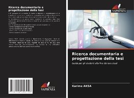 Ricerca documentaria e progettazione della tesi