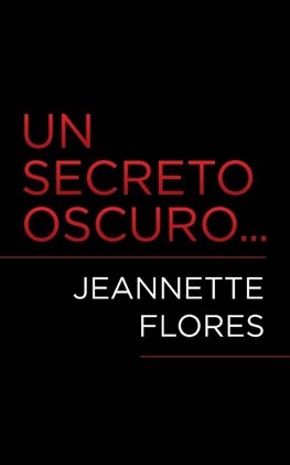 Un Secreto Oscuro...