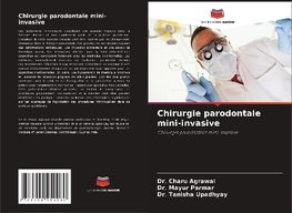 Chirurgie parodontale mini-invasive