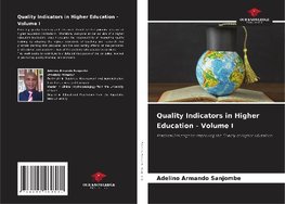 Quality Indicators in Higher Education - Volume I