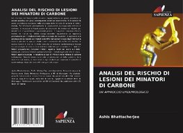 ANALISI DEL RISCHIO DI LESIONI DEI MINATORI DI CARBONE