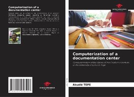 Computerization of a documentation center