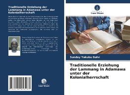 Traditionelle Erziehung der Lammang in Adamawa unter der Kolonialherrschaft