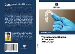 Temporomandibuläre Störungen -DECODED