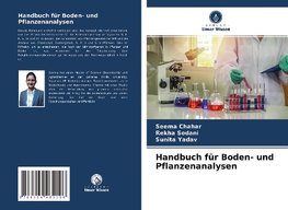 Handbuch für Boden- und Pflanzenanalysen