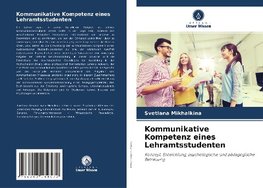 Kommunikative Kompetenz eines Lehramtsstudenten