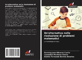 Un'alternativa nella risoluzione di problemi matematici