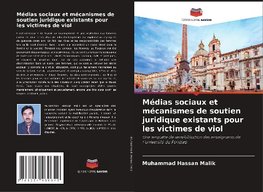 Médias sociaux et mécanismes de soutien juridique existants pour les victimes de viol