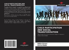 CHILD PARTICIPATION AND SOCIAL TRANSFORMATION