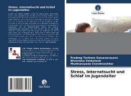 Stress, Internetsucht und Schlaf im Jugendalter