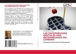 LAS ENFERMEDADES MENTALES SON ENFERMEDADES DEL CEREBRO