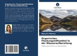 Organisches Flockungshilfsmittel in der Wasseraufbereitung