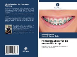 Minischrauben für En-masse-Rückzug