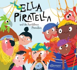 Ella Piratella und die furchtlosen Piranhas