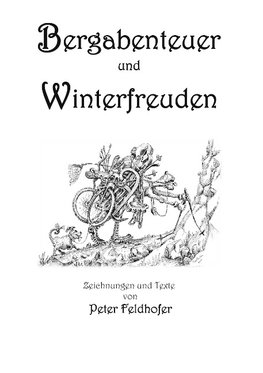 Bergabenteuer und Winterfreuden