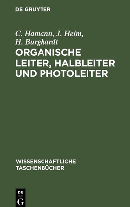 Organische Leiter, Halbleiter und Photoleiter