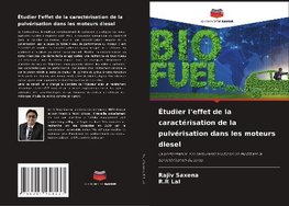 Étudier l'effet de la caractérisation de la pulvérisation dans les moteurs diesel