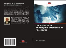 Les bases de la philosophie chrétienne de l'économie