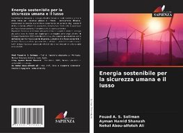 Energia sostenibile per la sicurezza umana e il lusso