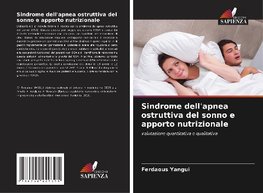 Sindrome dell'apnea ostruttiva del sonno e apporto nutrizionale