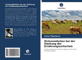 Hirteneinheiten bei der Stärkung der Ernährungssicherheit