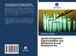 Spektroskopische Eigenschaften von Rhodamin B und Rhodamin 6G