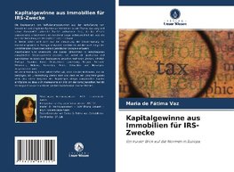 Kapitalgewinne aus Immobilien für IRS-Zwecke