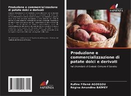 Produzione e commercializzazione di patate dolci e derivati