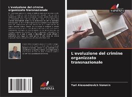 L'evoluzione del crimine organizzato transnazionale