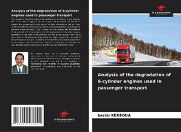 Analysis of the degradation of 6-cylinder engines used in passenger transport