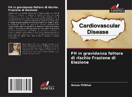 FH in gravidanza fattore di rischio Frazione di Eiezione