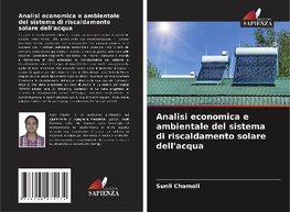 Analisi economica e ambientale del sistema di riscaldamento solare dell'acqua