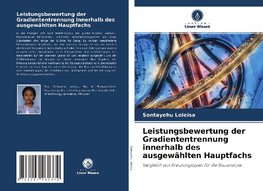 Leistungsbewertung der Gradiententrennung innerhalb des ausgewählten Hauptfachs