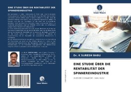 EINE STUDIE ÜBER DIE RENTABILITÄT DER SPINNEREIINDUSTRIE