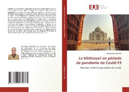 Le télétravail en période de pandémie de Covid-19