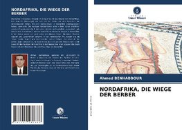 NORDAFRIKA, DIE WIEGE DER BERBER