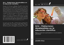 Gris - Poblaciones desatendidas en la educación científica