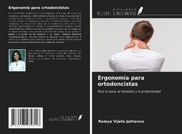 Ergonomía para ortodoncistas