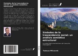 Símbolos de la trascendencia social: un análisis semiótico estructural