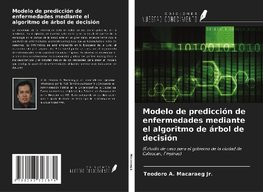 Modelo de predicción de enfermedades mediante el algoritmo de árbol de decisión