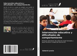 Intervención educativa y dificultades de comportamiento