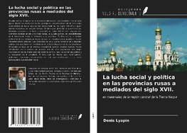 La lucha social y política en las provincias rusas a mediados del siglo XVII.