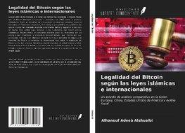 Legalidad del Bitcoin según las leyes islámicas e internacionales