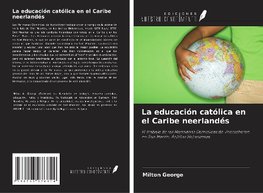 La educación católica en el Caribe neerlandés