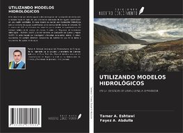 UTILIZANDO MODELOS HIDROLÓGICOS