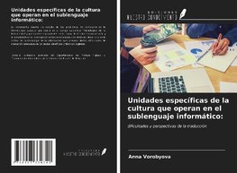 Unidades específicas de la cultura que operan en el sublenguaje informático: